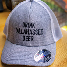 “Drink Tallahassee Beer” - Flex Fit